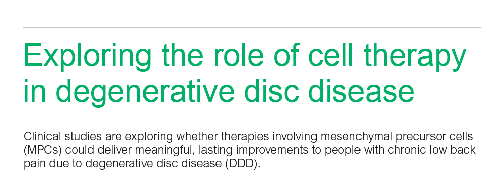 Exploring the role of cell therapy in degenerative disc disease