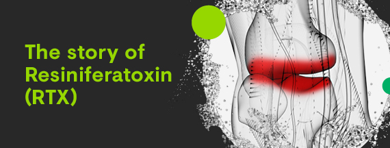 The story of Resiniferatoxin (RTX)
