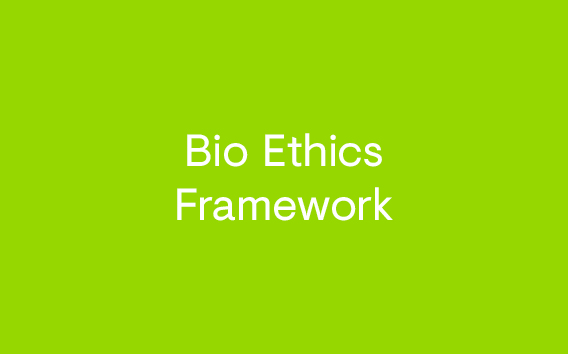 Bio Ethics Framework
