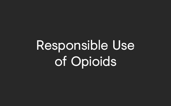 Responsible Use of Opioids